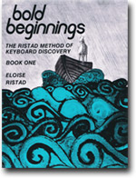 Bold Beginnings: The Ristad Method of Keyboard Discovery | Book One